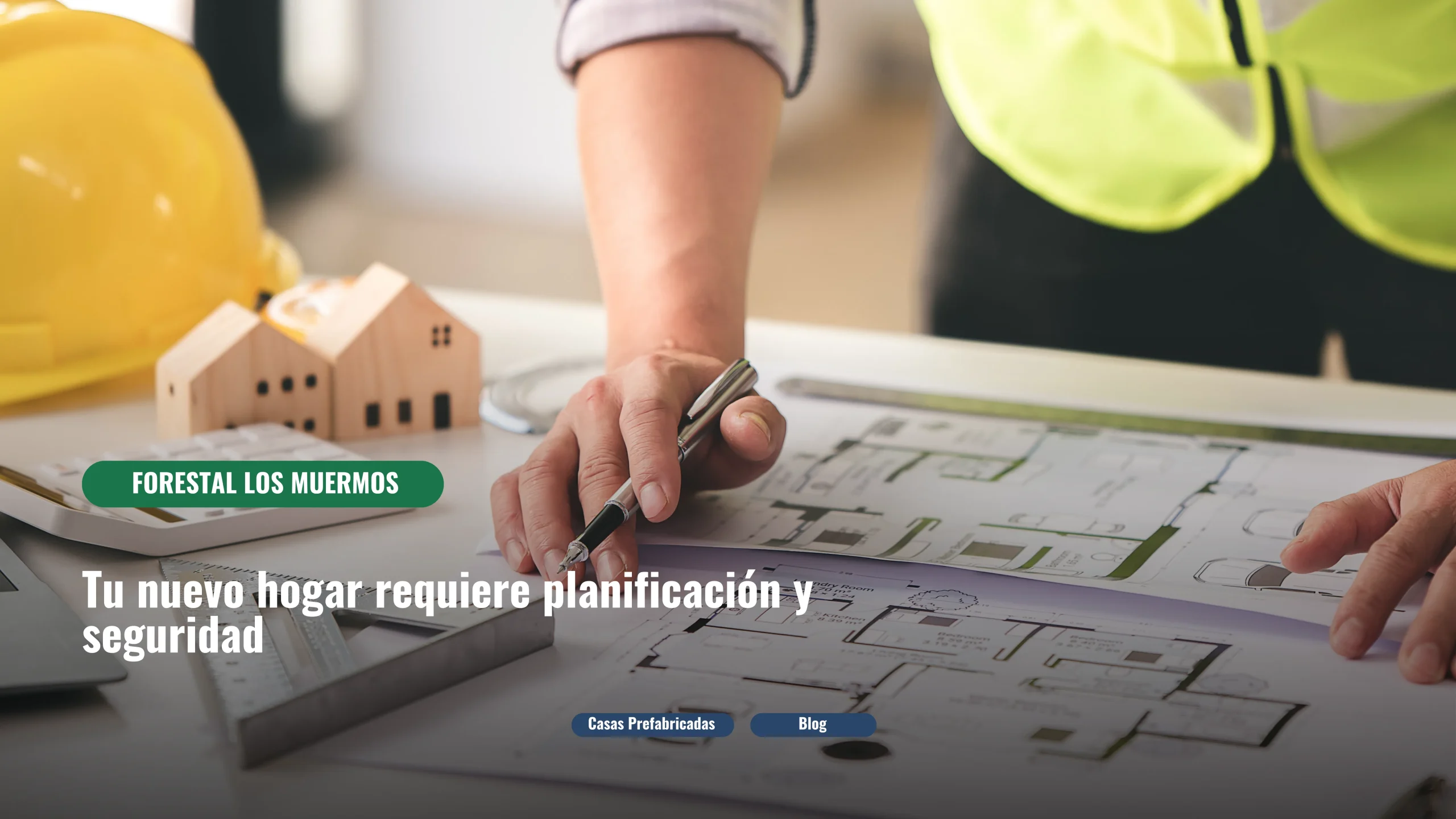 Planificación y seguridad: pilares clave antes de construir tu casa prefabricada
